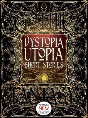 cover image of Dystopia Utopia Short Stories